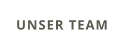 UNSER TEAM